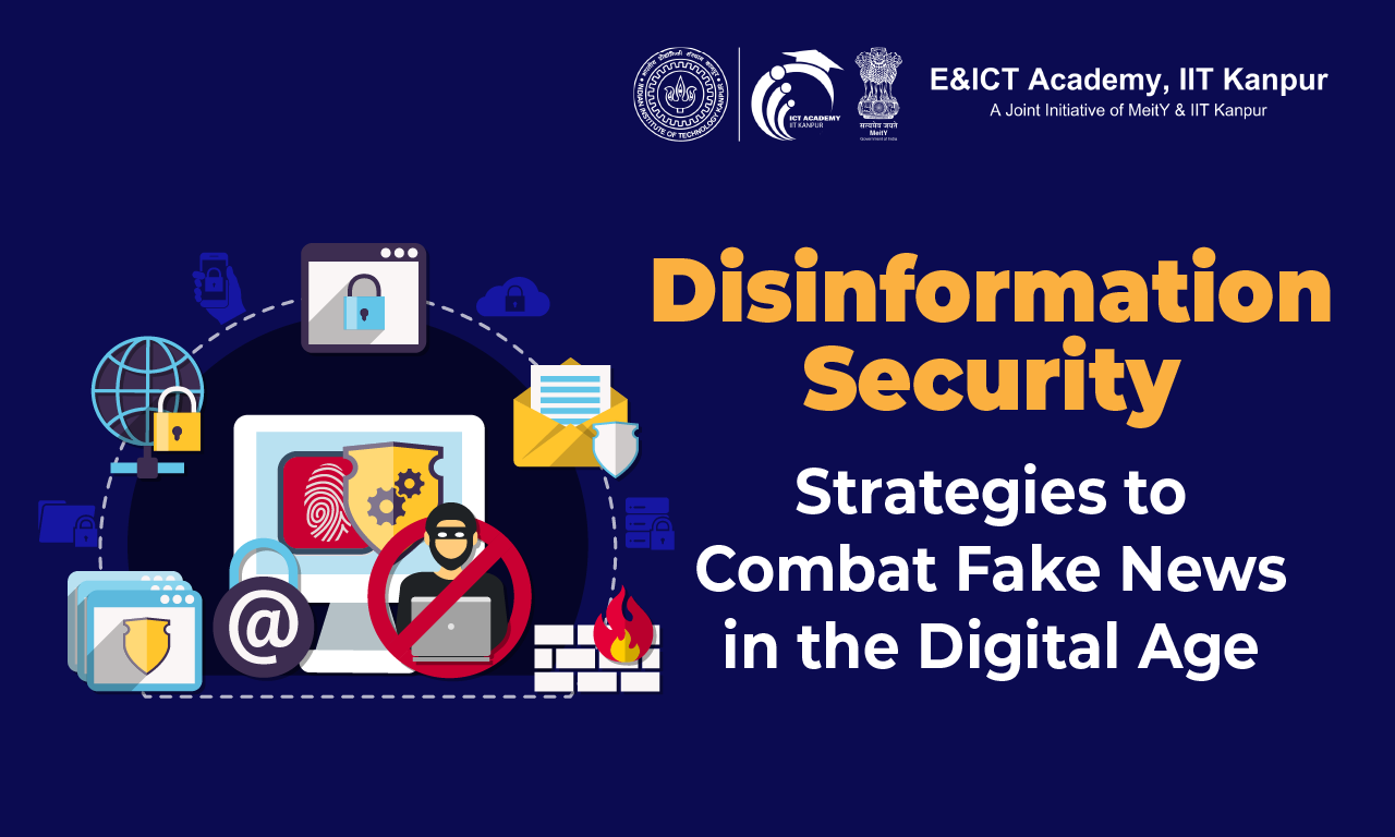 Disinformation Security: Strategies to Combat Fake News in the Digital Age 2025
