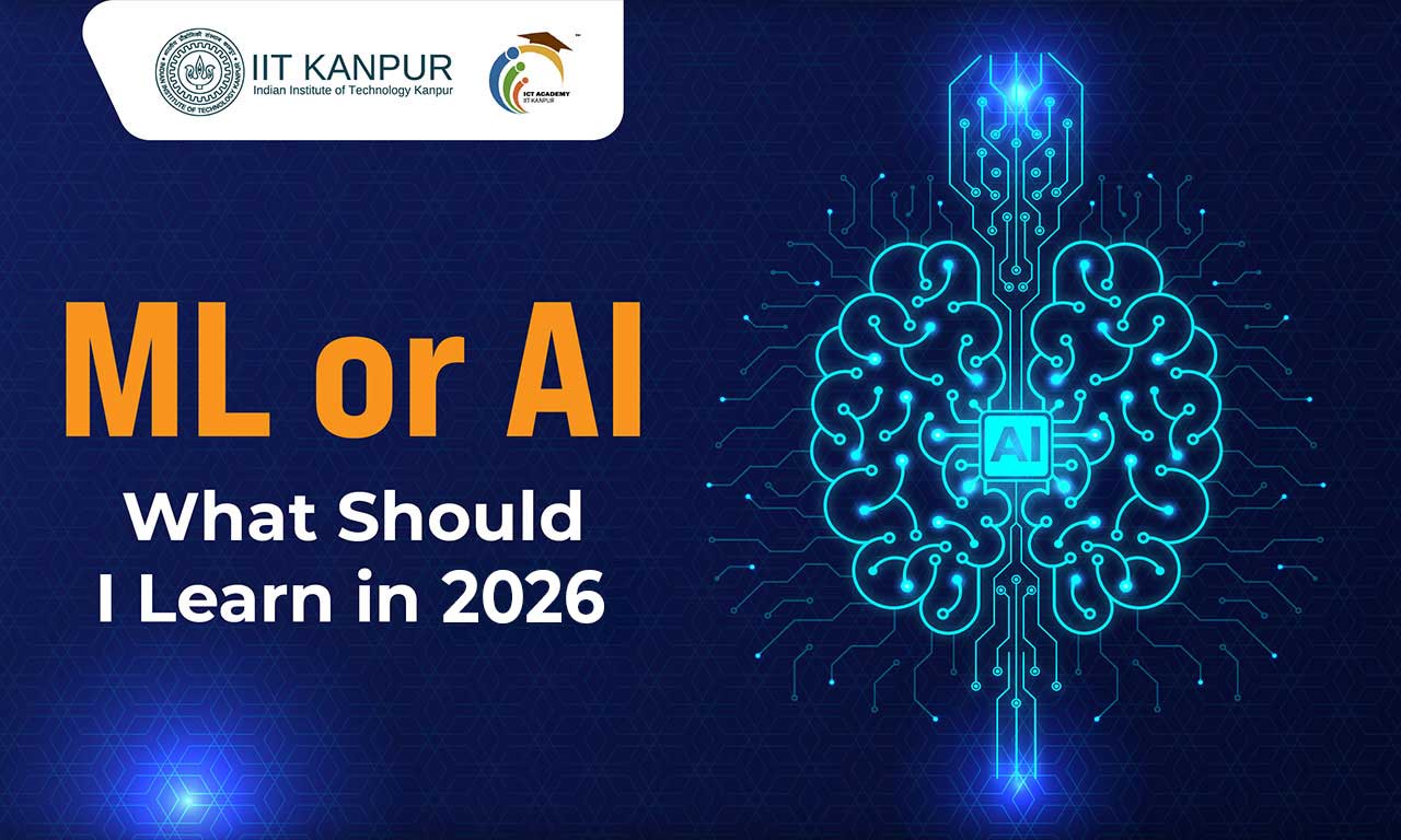 ML or AI: What Should I Learn in 2026